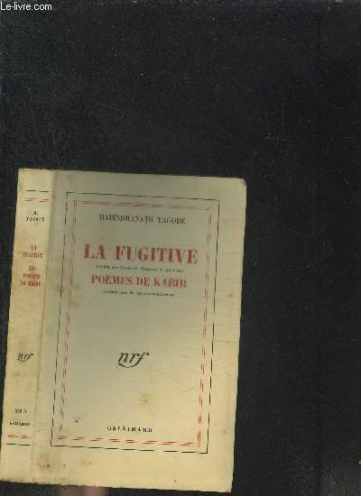 LA FUGITIVE SUIVI DES POEMES DE KABIR