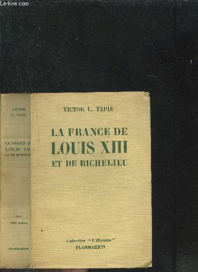 LA FRANCE DE LOUIS XIII ET DE RICHELIEU