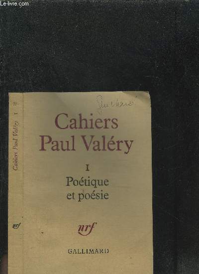 CAHIERS PAUL VALERY I POETIQUE ET POESIE
