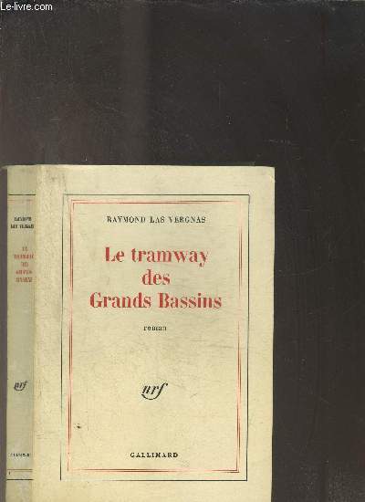 LE TRAMWAY DES GRANDS BASSINS