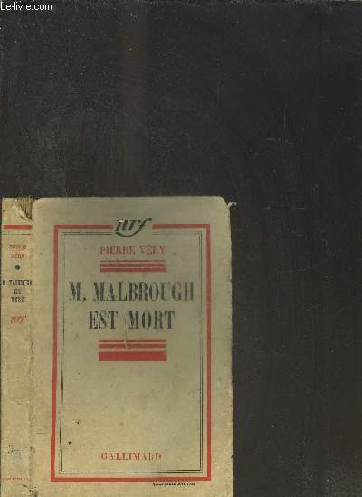 M. MALBROUGH EST MORT