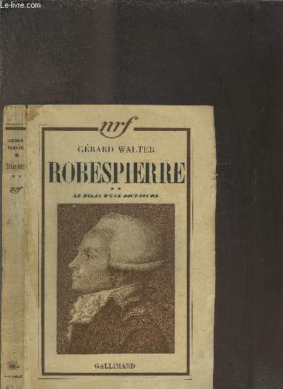 ROBESPIERRE LA MONTEE VERS LE POUVOIR (1789-1791)