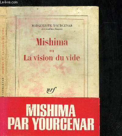 MISHIMA OU LA VISION DU VIDE