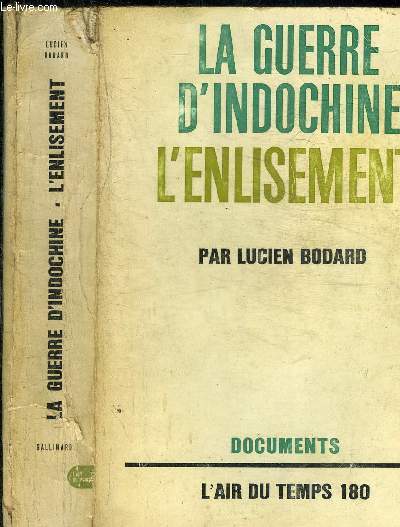 LA GUERRE D INDOCHINE - L ENLISEMENT COLLECTION L AIR DU TEMPS