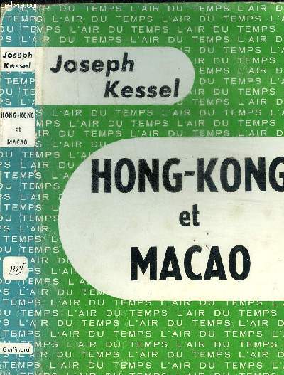 HONG-KONG ET MACAO COLLECTION L AIR DU TEMPS
