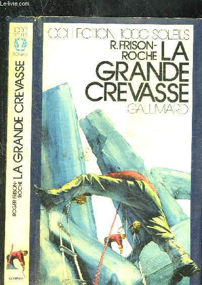 LA GRANDE CREVASSE.COLLECTION 1000 SOLEILS