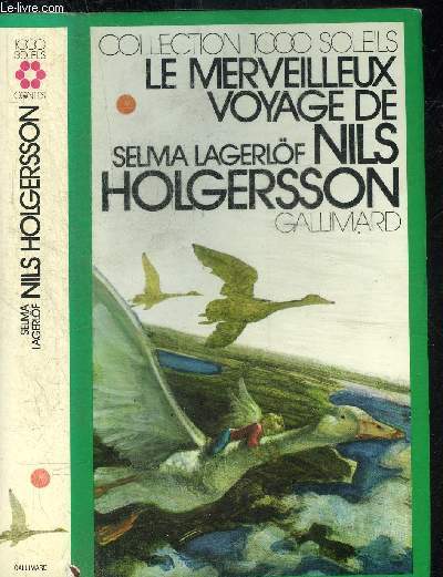LE MERVEILLEUX VOYAGE DE NILS HOLGERSSON.COLLECTION 1000 SOLEILS