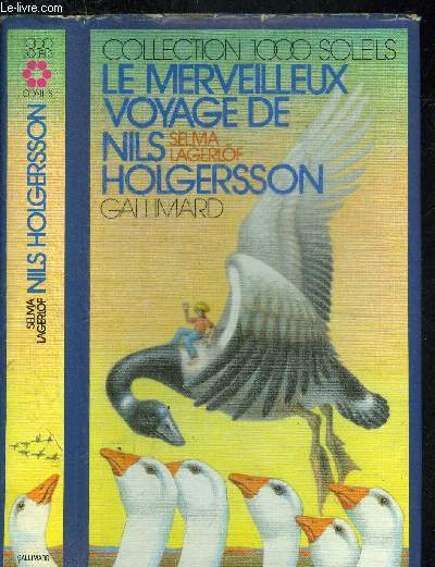 LE MERVEILLEUX VOYAGE DE NILS HOLGERSSON.COLLECTION 1000 SOLEILS
