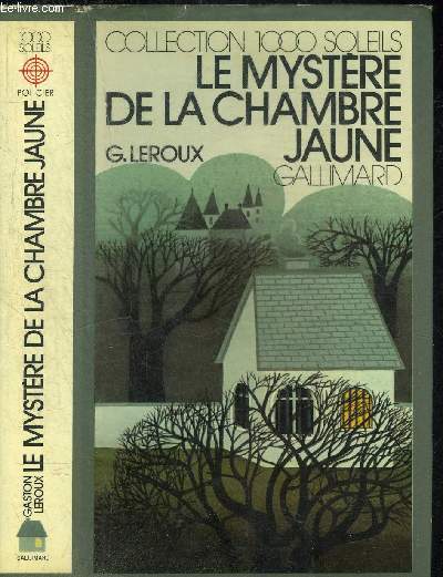 LE MYSTERE DE LA CHAMBRE JAUNE.COLLECTION 1000 SOLEILS