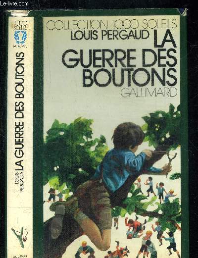 LA GUERRE DES BOUTONS.COLLECTION 1000 SOLEILS