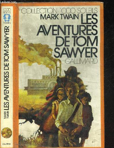 LES AVENTURES DE TOM SAWYER.COLLECTION 1000 SOLEILS