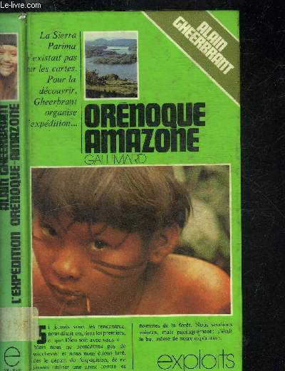 ORENOQUE AMAZONE. COLLECTION EXPLOITS