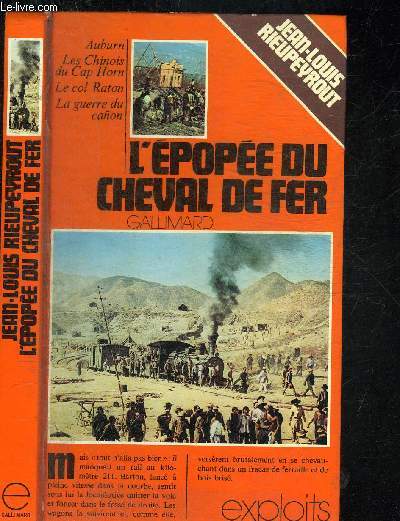 L EPOPEE DU CHEVAL DE FER. COLLECTION EXPLOITS