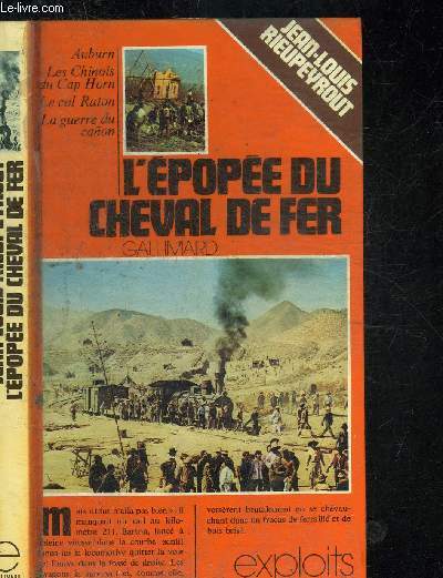 L EPOPEE DU CHEVAL DE FER. COLLECTION EXPLOITS