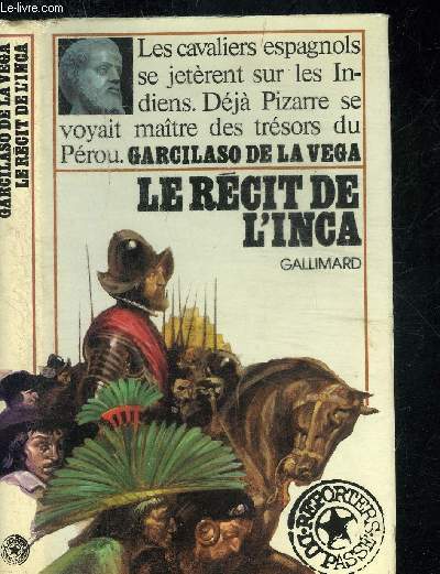 LE RECIT DE L INCA.COLLECTION REPORTERS DU PASSE