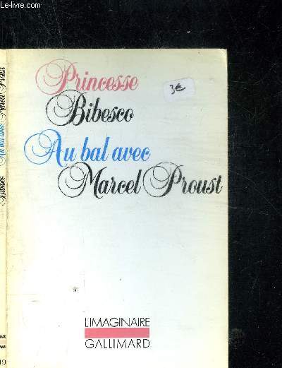 AU BAL AVEC MARCEL PROUST. COLLECTION L IMAGINAIRE