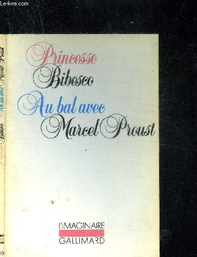 AU BAL AVEC MARCEL PROUST. COLLECTION L IMAGINAIRE