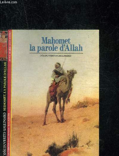 MAHOMET LA PAROLE D ALLAH. DECOUVERTE GALLIMARD