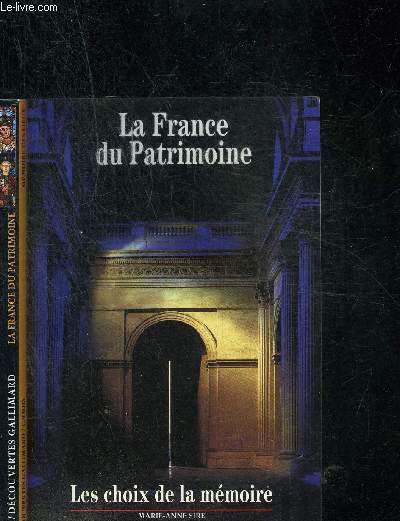 LA FRANCE DU PATRIMOINE - COLLECTION DECOUVERTES GALLIMARD