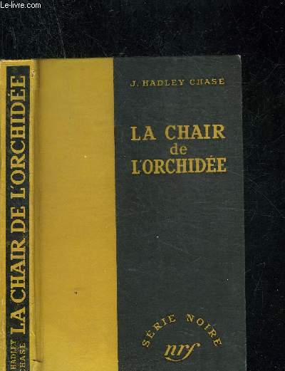 LA CHAIR DE L ORCHIDEE - COLLECTION SERIE NOIRE