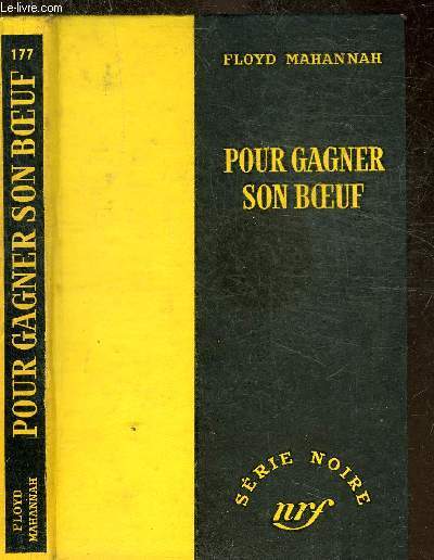 POUR GAGNER SON BOEUF - COLLECTION SERIE NOIRE 177