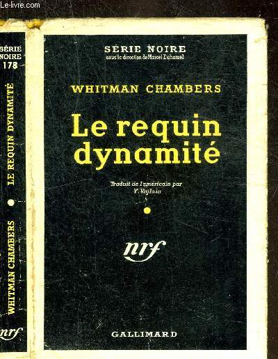 LE REQUIN DYNAMITE - COLLECTION SERIE NOIRE 178