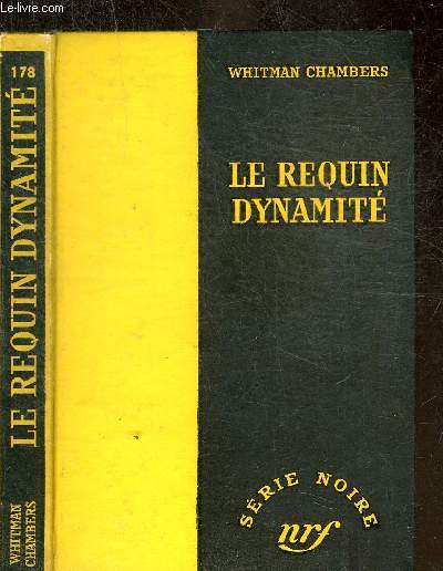 LE REQUIN DYNAMITE - COLLECTION SERIE NOIRE 178