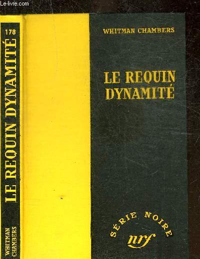 LE REQUIN DYNAMITE - COLLECTION SERIE NOIRE 178