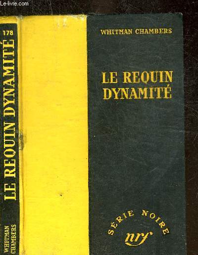 LE REQUIN DYNAMITE - COLLECTION SERIE NOIRE 178