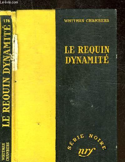 LE REQUIN DYNAMITE - COLLECTION SERIE NOIRE 178