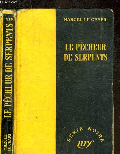 LE PECHEUR DE SERPENTS - COLLECTION SERIE NOIRE 179