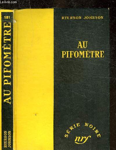 AU PIFOMETRE - COLLECTION SERIE NOIRE 181