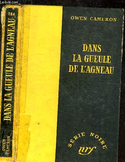 DANS LA GUEULE DE L AGNEAU - COLLECTION SERIE NOIRE 184