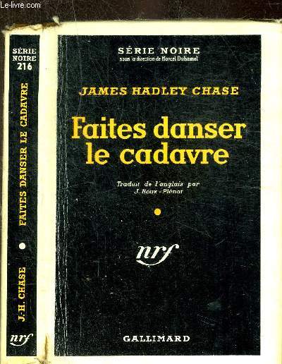 FAITES DANSER LE CADAVRE- COLLECTION SERIE NOIRE 216