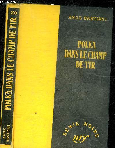 POLKA DANS LE CHAMP DE TIR - COLLECTION SERIE NOIRE 233