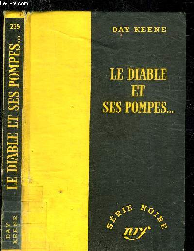 LE DIABLE ET SES POMPES... - COLLECTION SERIE NOIRE 235