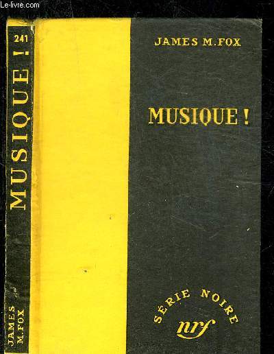 MUSIQUE ! - COLLECTION SERIE NOIRE 241