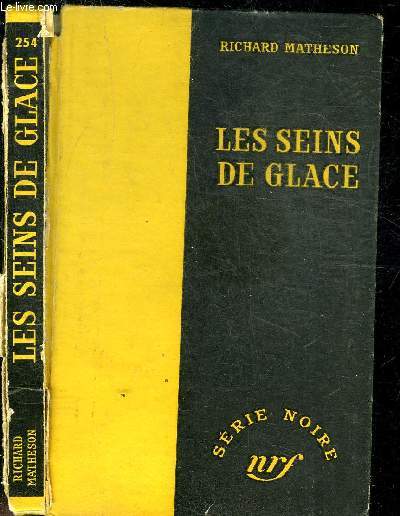 LES SEINS DE GLACE - COLLECTION SERIE NOIRE 254