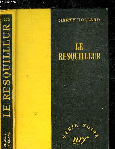 LE RESQUILLEUR - COLLECTION SERIE NOIRE 270