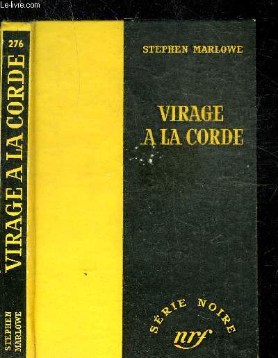 VIRAGE A LA CORDE - COLLECTION SERIE NOIRE 276