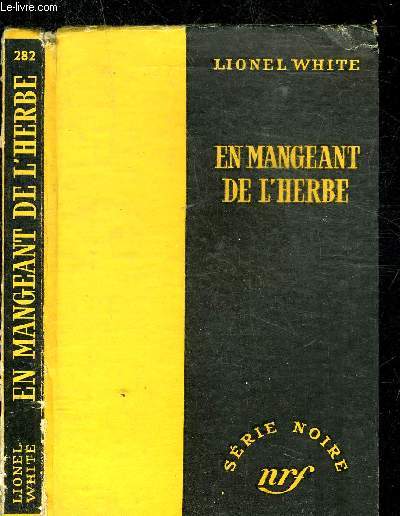 EN MANGEANT DE L HERBE - COLLECTION SERIE NOIRE 282