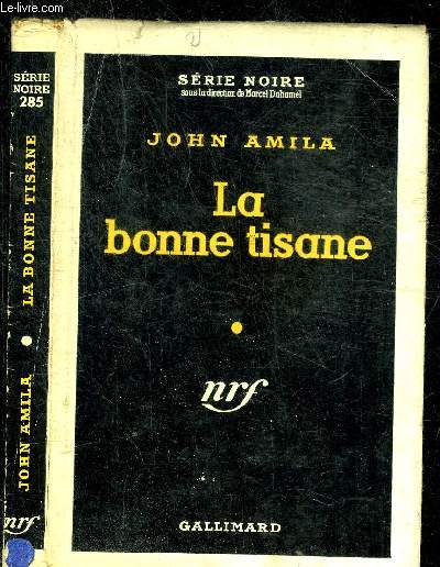 LA BONNE TISANE - COLLECTION SERIE NOIRE 285