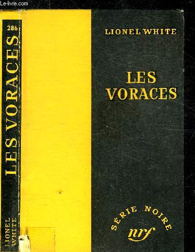LES VORACES - COLLECTION SERIE NOIRE 286