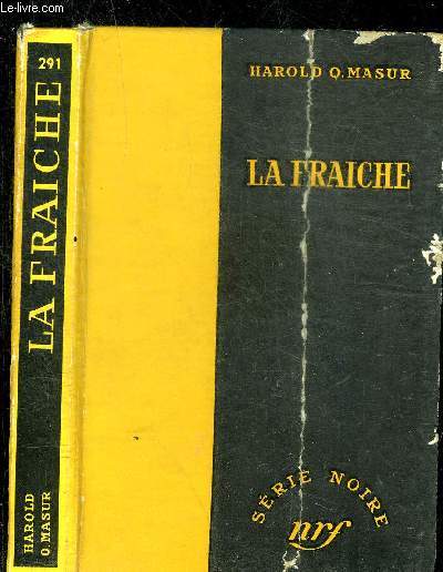 LA FRAICHE - COLLECTION SERIE NOIRE 291