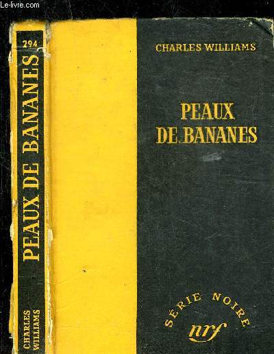 PEAUX DE BANANES - COLLECTION SERIE NOIRE 294