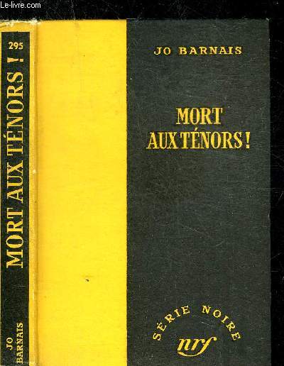 MORT AUX TENORS ! - COLLECTION SERIE NOIRE 295