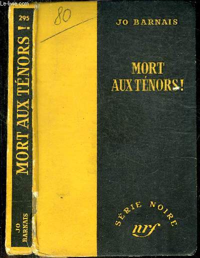 MORT AUX TENORS ! - COLLECTION SERIE NOIRE 295
