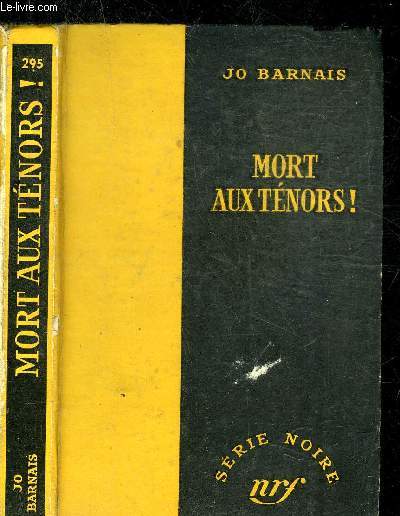 MORT AUX TENORS ! - COLLECTION SERIE NOIRE 295