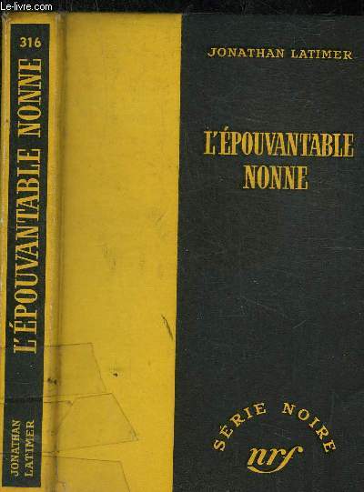 L EPOUVANTABLE NONNE - COLLECTION SERIE NOIRE 316