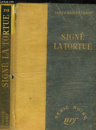 SIGNE LA TORTUE - COLLECTION SERIE NOIRE 318